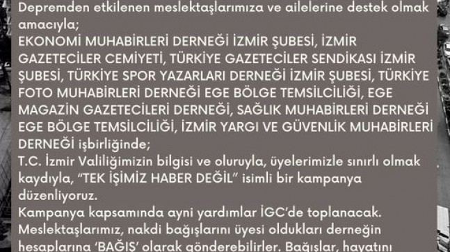 İZMİRLİ GAZETECİLER “TEK İŞİMİZ HABER DEĞİL”
